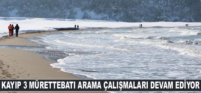 Kayıp 3 mürettebatı arama çalışmaları devam ediyor