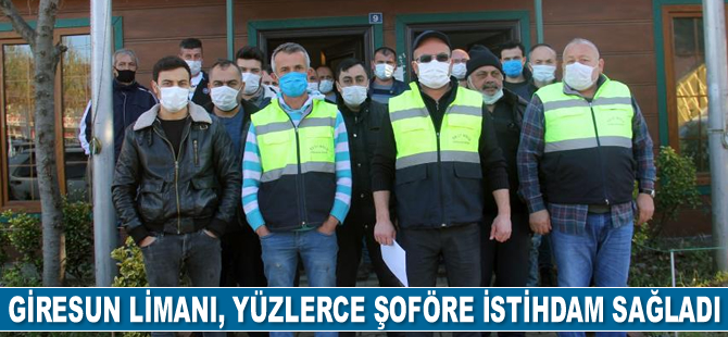 Giresun Limanı, yüzlerce kamyon şoförüne istihdam sağladı