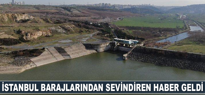 İstanbul barajlarından sevindiren haber geldi