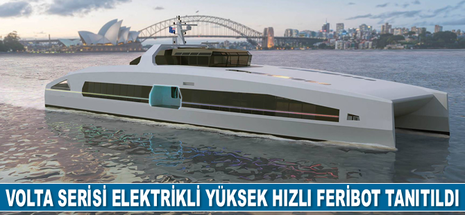 Austal, VOLTA serisi elektrikli yüksek hızlı feribotu tanıttı