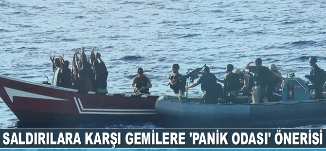 Uzmanlar, deniz haydutu saldırılarına karşı gemilere 'panik odası'nı öneriyor