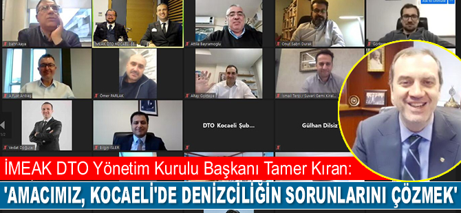 Tamer Kıran: Amacımız, Kocaeli’de denizciliğin sorunlarını çözmek