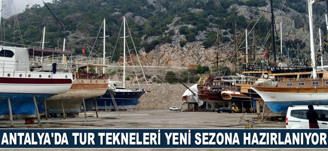 Antalya’da tur tekneleri yeni sezona hazırlanıyor