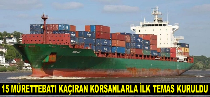 Gine Körfezi'nde 15 Türk mürettebatı kaçıran deniz haydutlarıyla ilk temas kuruldu