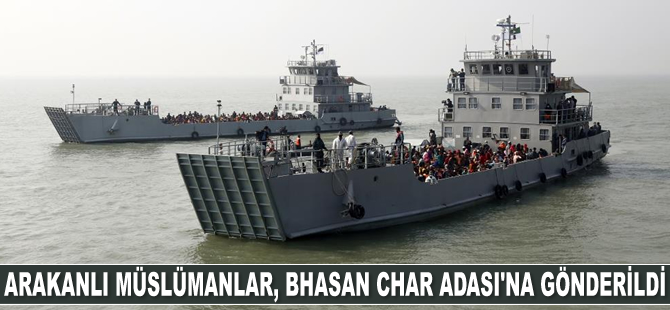 Bangladeş, Arakanlı Müslümanlar’ın 3. grubunu da Bhasan Char Adası’na gönderdi