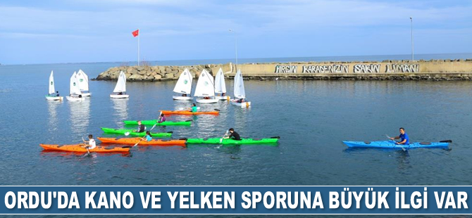 Ordu’da kano ve yelken sporuna büyük ilgi var