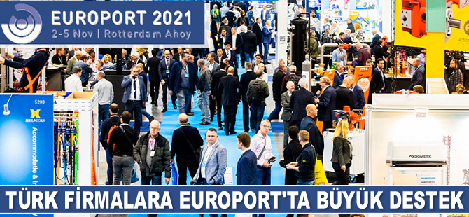 Europort Fuarı için Türk firmalara büyük destek geldi