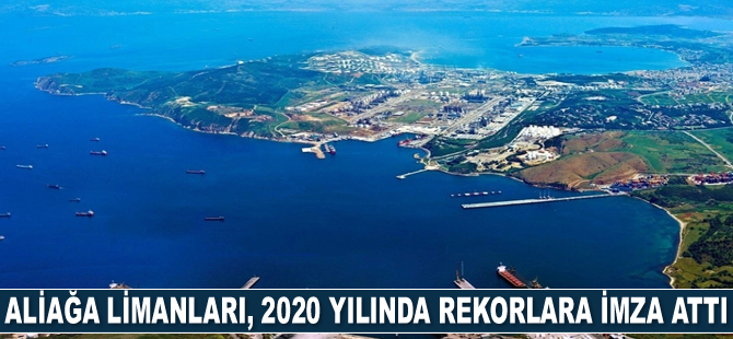 Aliağa limanları, 2020 yılında rekorlara imza attı