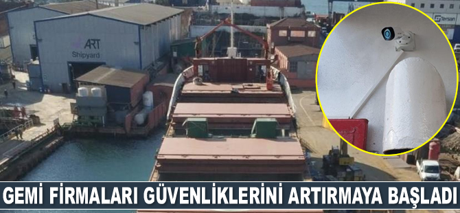 Deniz haydutları saldırılarından sonra gemilerin güvenlikleri artırılıyor