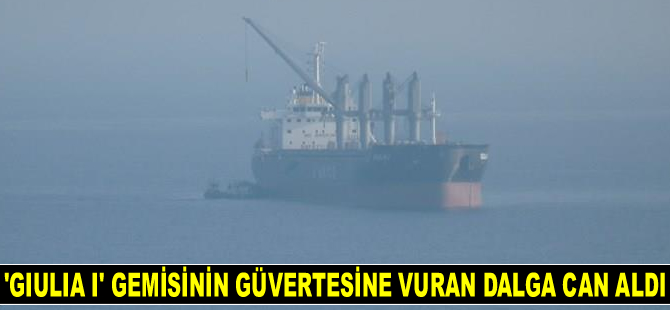 'Giulia I' isimli geminin güvertesine vuran dalga can aldı