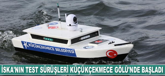İSKA'nın test sürüşleri Küçükçekmece Gölü’nde başladı