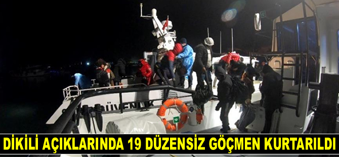 Dikili açıklarında 19 düzensiz göçmen kurtarıldı