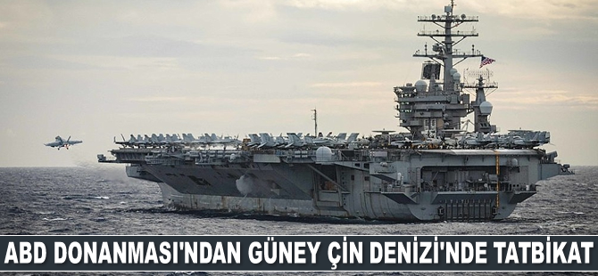 ABD Donanması, Güney Çin Denizi'nde tatbikat gerçekleştirdi