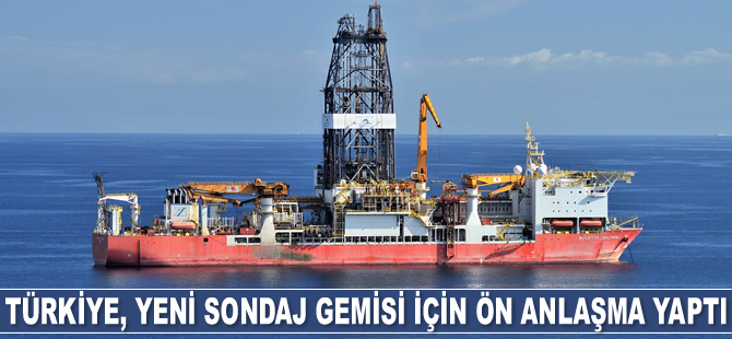 Türkiye, satın alacağı yeni sondaj gemisi Bolette Dolphin için ön anlaşma yaptı