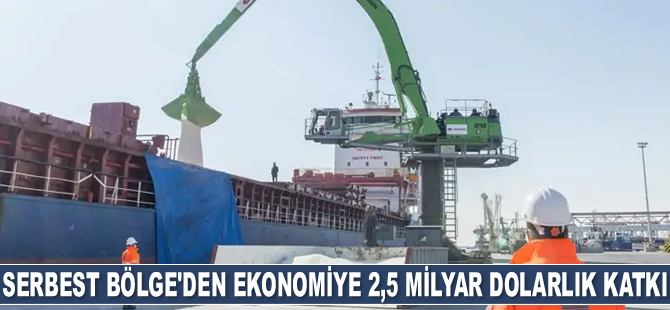 Mersin Serbest Bölgesi, ekonomiye 2,5 milyar dolarlık katkı sağladı