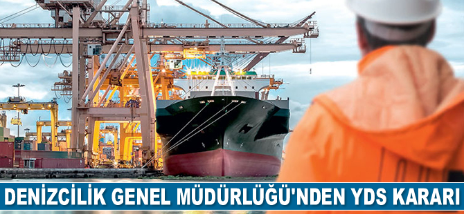 Denizcilik Genel Müdürlüğü, online yapılan YDS sonuçlarını kabul etmeyecek