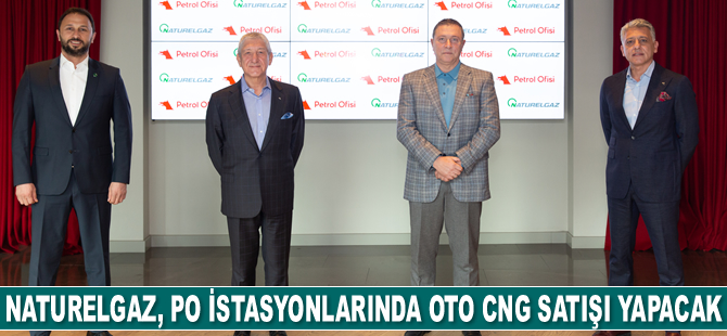 Naturelgaz, Petrol Ofisi istasyonlarında Oto CNG satışı yapacak