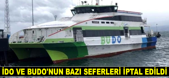 İDO ve BUDO'nun bazı seferleri iptal edildi