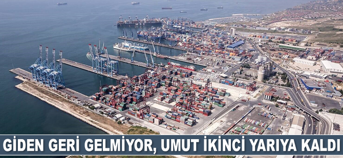 Giden geri gelmiyor, umut ikinci yarıya kaldı