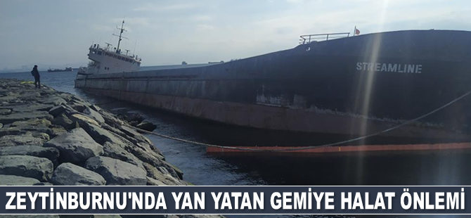 Zeytinburnu’nda yan yatan gemiye halatlarla önlem alındı