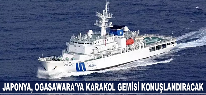 Japonya, Ogasawara adaları etrafına karakol gemisi konuşlandıracak