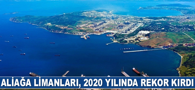 Adem Şimşek: Aliağa limanları 2020’de rekor kırdı