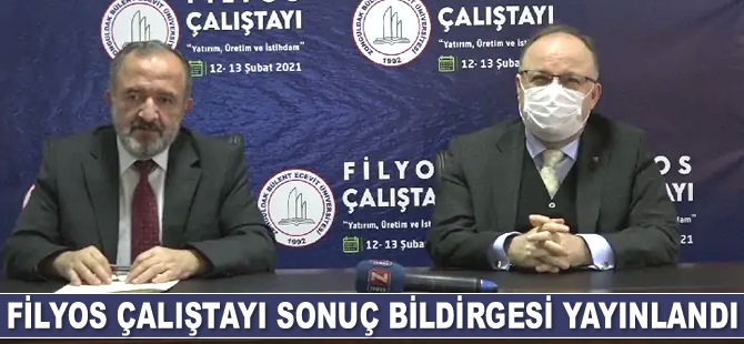 Filyos Çalıştayı sonuç bildirgesi yayınlandı