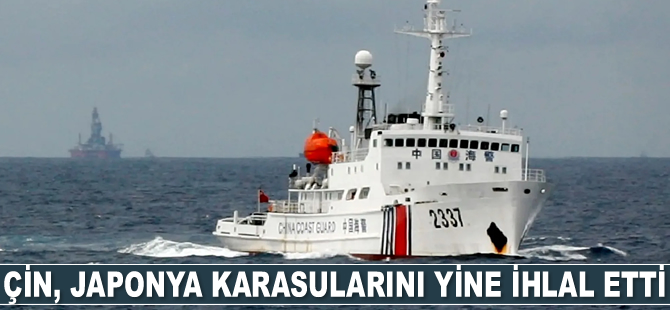 Çin Sahil Güvenlik gemileri, Japonya karasularını yine ihlal etti