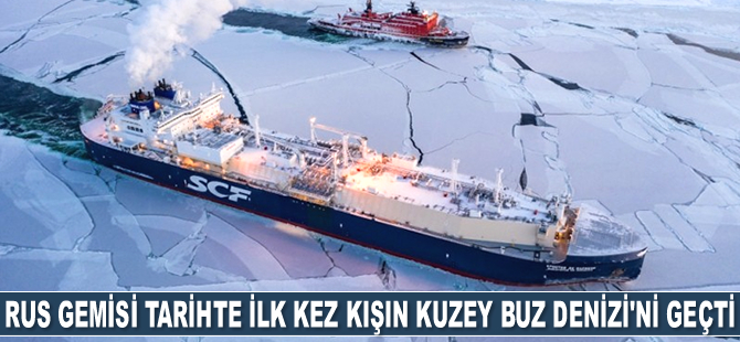 'Christophe de Margerie' isimli Rus gemisi, tarihte ilk kez kışın Kuzey Buz Denizi'ni geçti