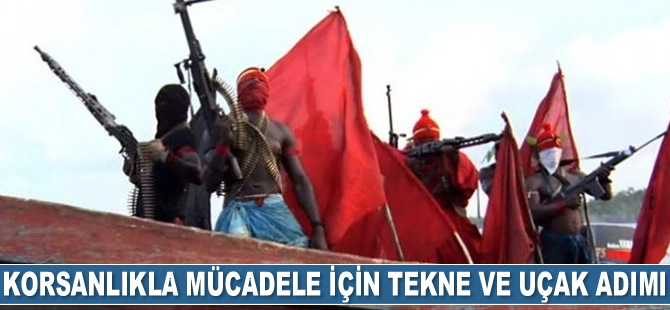 Nijerya, deniz haydutları ile mücadele için tekneler ve uçaklar konuşlandıracak