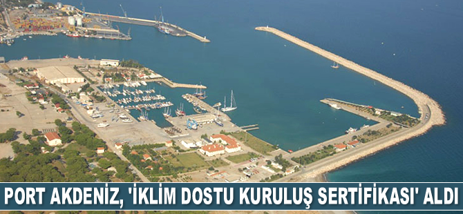 Port Akdeniz, ‘İklim Dostu Kuruluş Sertifikası’ aldı