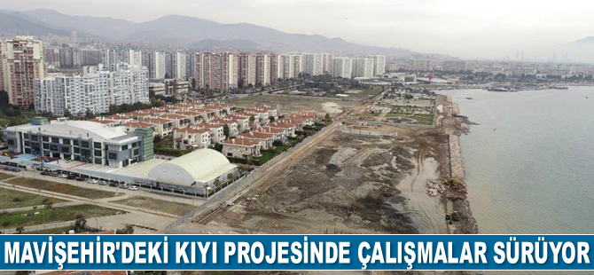 Mavişehir’deki kıyı projesinde çalışmalar sürüyor