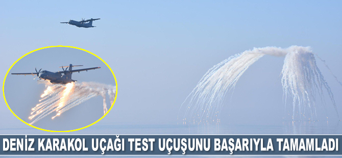 Deniz karakol uçağı, test uçuşunu başarıyla tamamladı