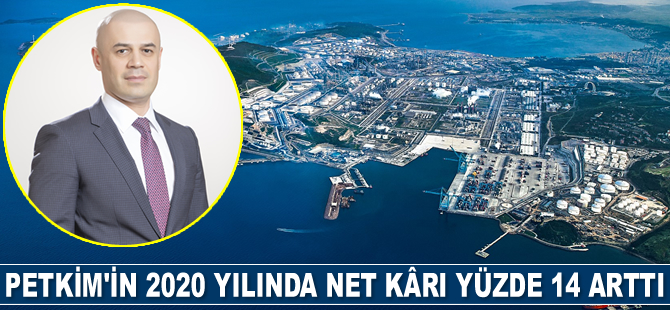 Petkim’in 2020 yılında net kârı yüzde 14 arttı