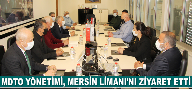 MDTO Yönetimi, Mersin Uluslararası Limanı’nı ziyaret etti