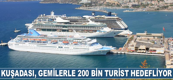 Kuşadası, 2021 sezonunda gemilerle 200 bin turist hedefliyor