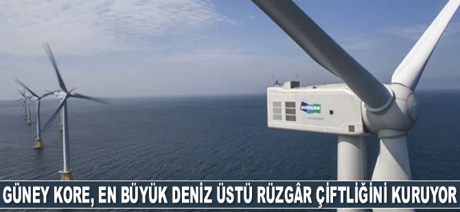 Güney Kore, dünyanın en büyük deniz üstü rüzgâr çiftliğini kurmak için harekete geçti