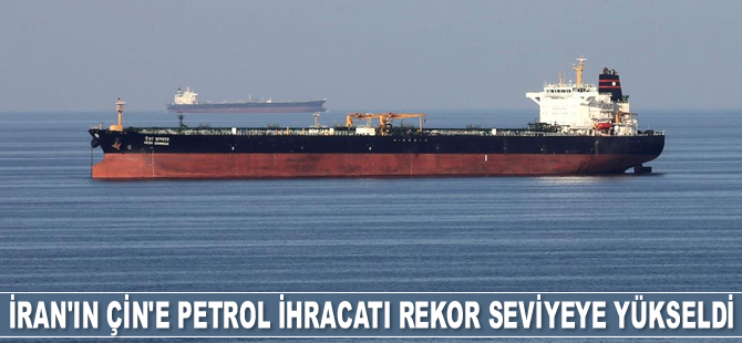 İran’ın Çin’e gizli petrol ihracatı rekor seviyeye yükseldi