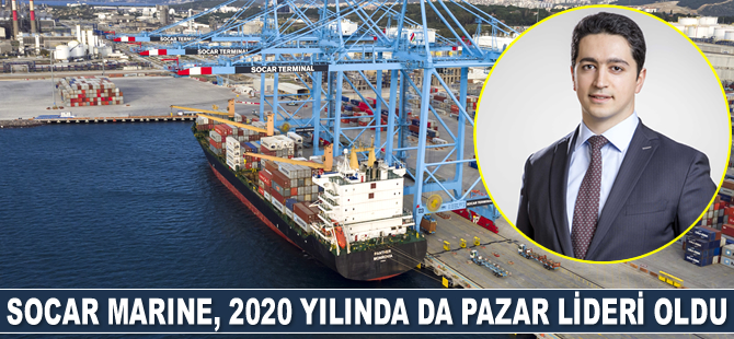 SOCAR MARINE, 2020 yılında da pazar lideri oldu