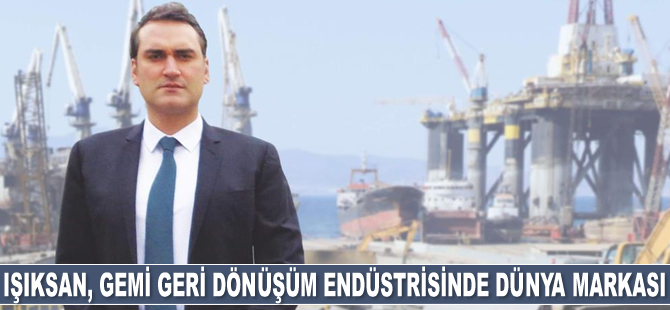 Işıksan, global düzeyde dünya markası olma yolunda ilerliyor