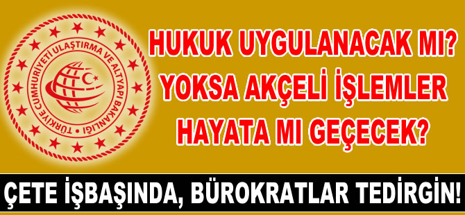 Akçeli çete işbaşında! Denizcilik bürokratları ise tedirgin!