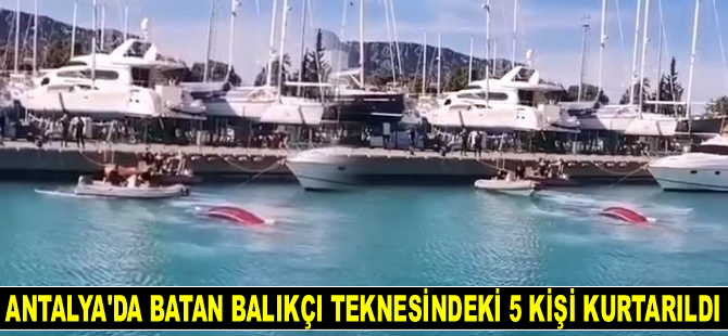 Antalya’da dalga yüzünden batan balıkçı teknesindeki 5 kişi kurtarıldı