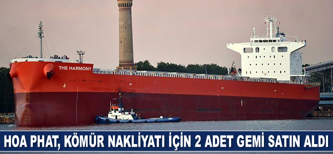 Hoa Phat, kömür ve demir cevheri nakliyatı için 2 adet gemi satın aldı