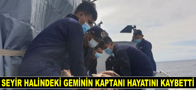Seyir halinde olan Ivestos X isimli geminin kaptanı hayatını kaybetti