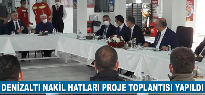Denizaltı Nakil Hatları ve Kara Doğalgaz İşleme Tesisi Entegre Proje toplantısı yapıldı