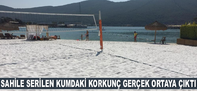 Sahile serilen beyaz kumdaki korkunç gerçek ortaya çıktı