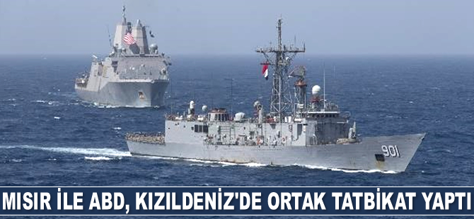 Mısır ile ABD, Kızıldeniz'de ortak askeri tatbikat yaptı