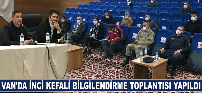 Van’da ‘İnci Kefali Av Yasağı Koordinasyon ve Bilgilendirme Toplantısı’ yapıldı
