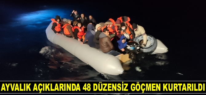 Ayvalık açıklarında 48 düzensiz mülteci kurtarıldı