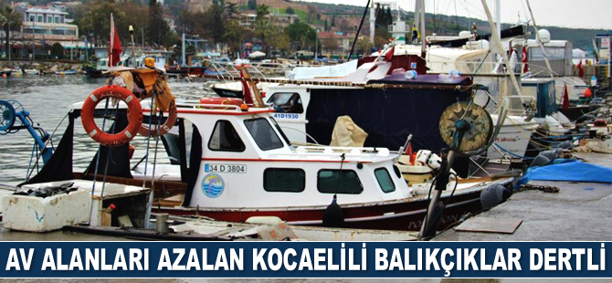 Kocaelili balıkçılar, denize açılamamaktan şikayet ediyorlar